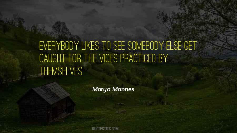 Marya Mannes Quotes #306683