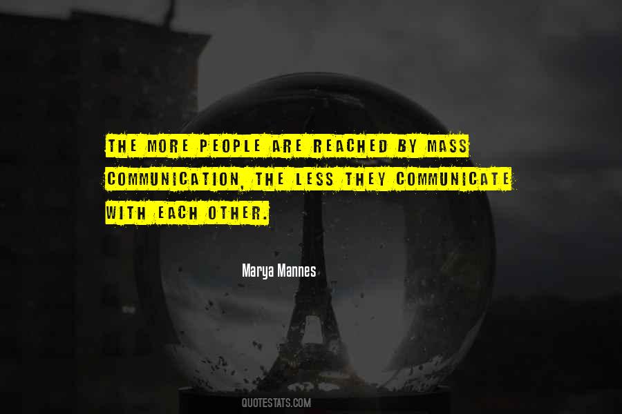 Marya Mannes Quotes #545837