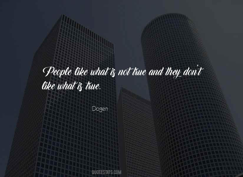 Quotes About What Is True #1074158