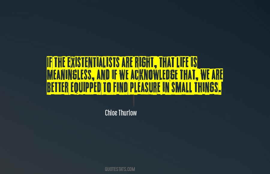 Quotes About Existentialism #183878