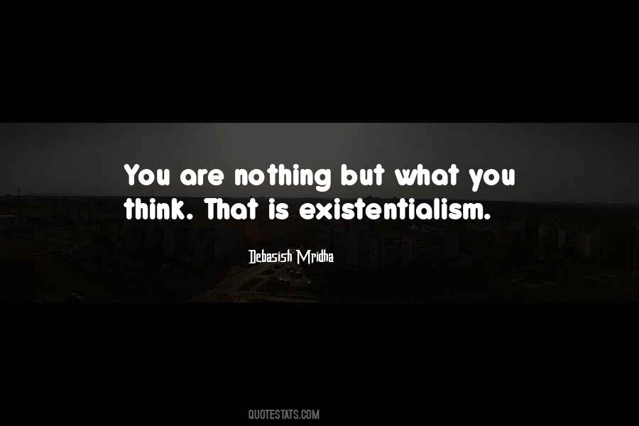 Quotes About Existentialism #515303