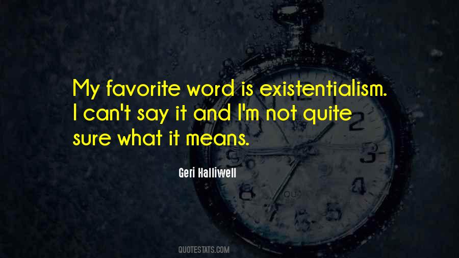 Quotes About Existentialism #920020