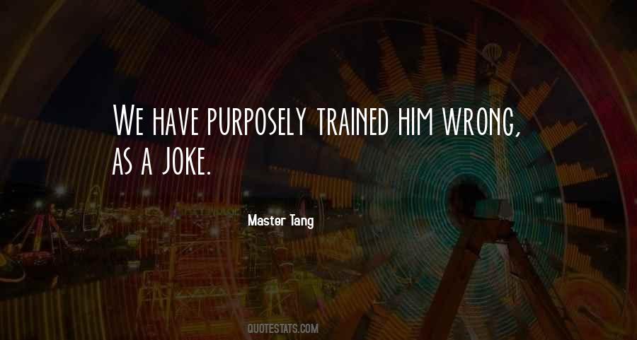 Master Tang Quotes #571934