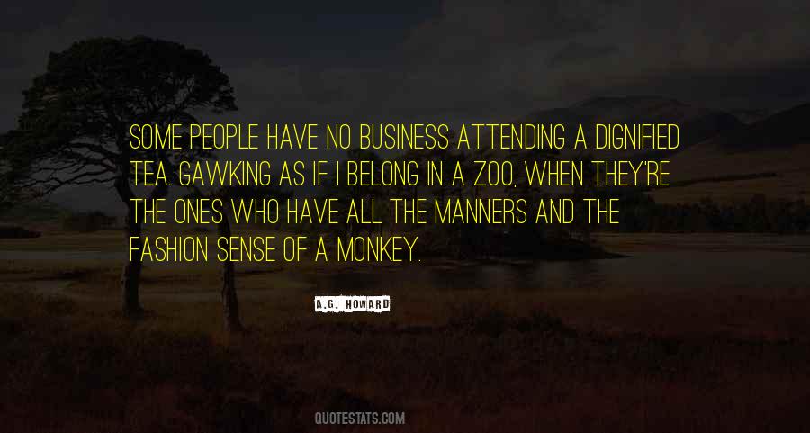 Quotes About Monkey Business #927573