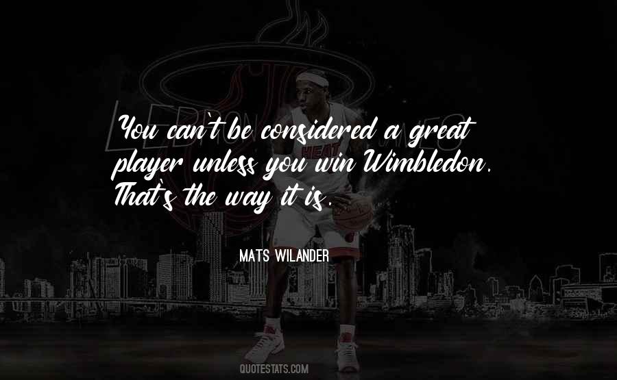 Mats Wilander Quotes #661916