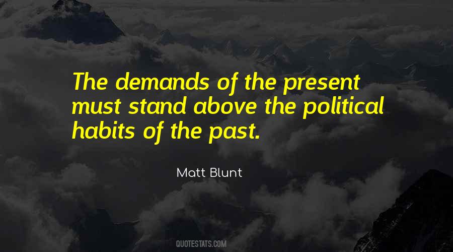 Matt Blunt Quotes #1175814