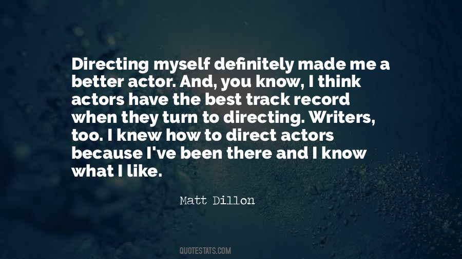 Matt Dillon Quotes #1049418