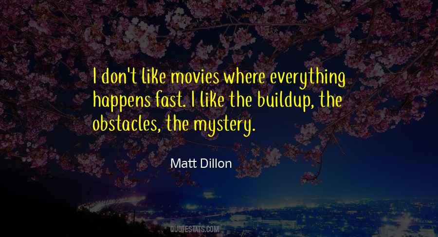 Matt Dillon Quotes #852079