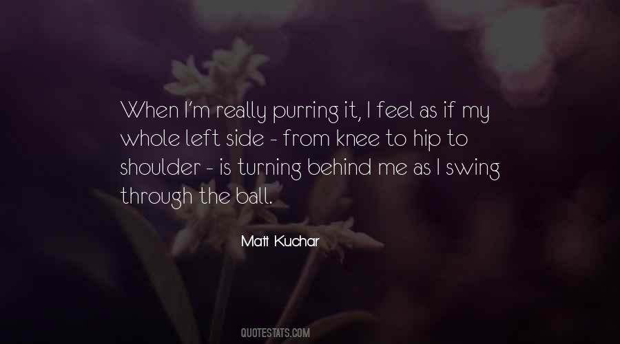 Matt Kuchar Quotes #1656962