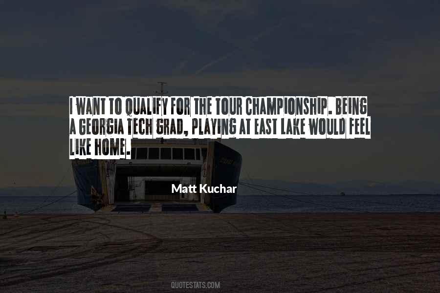 Matt Kuchar Quotes #357886