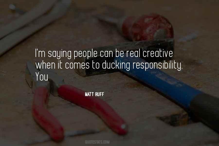 Matt Ruff Quotes #1300288