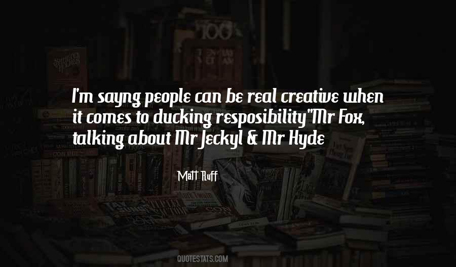 Matt Ruff Quotes #146250