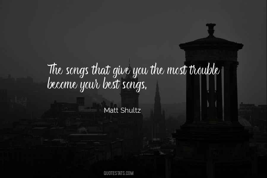 Matt Shultz Quotes #1212927