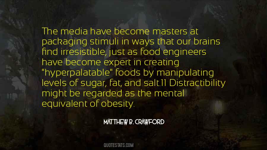 Matthew Crawford Quotes #1468171