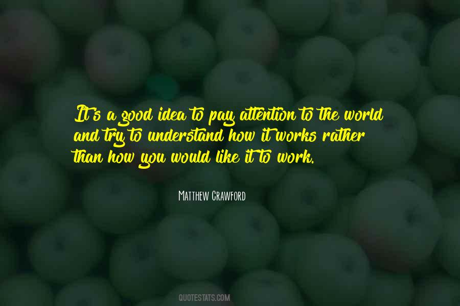 Matthew Crawford Quotes #390711
