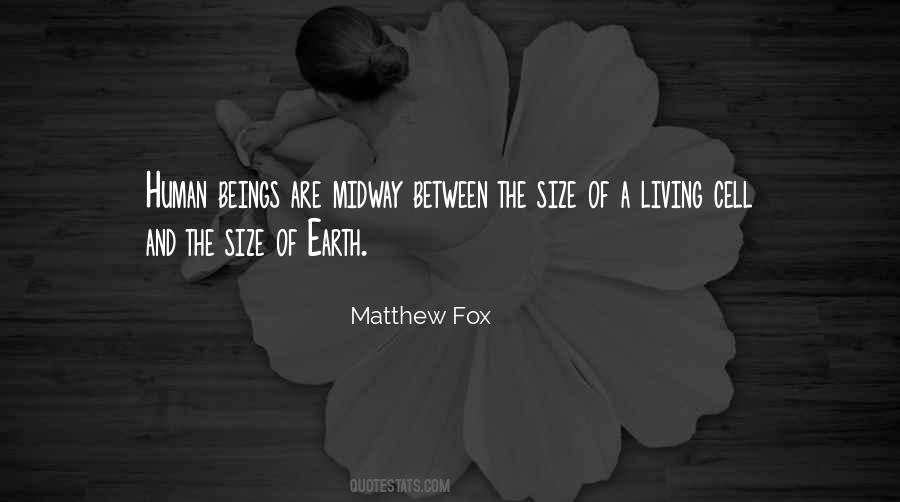 Matthew Fox Quotes #482996