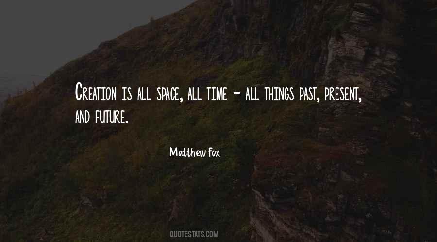 Matthew Fox Quotes #766984
