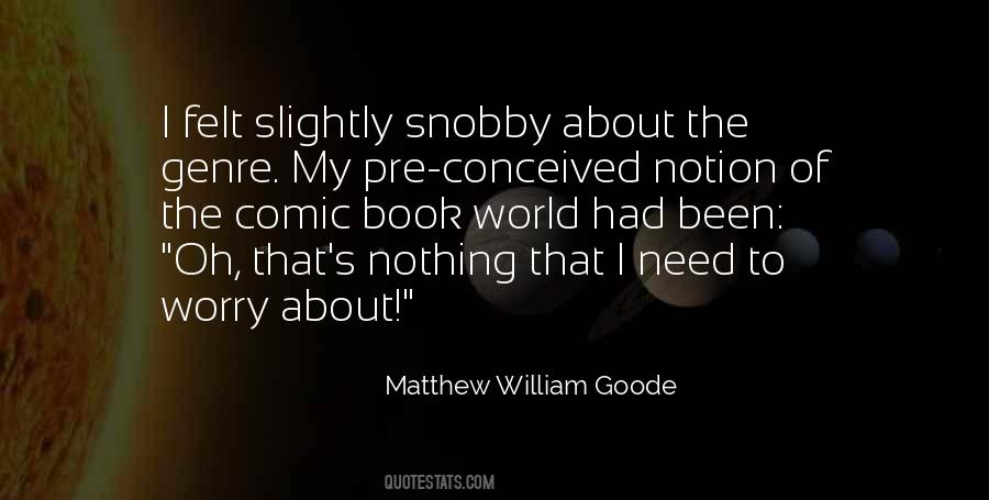 Matthew Goode Quotes #1675529