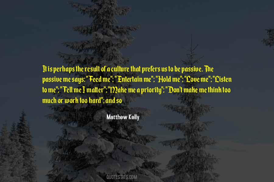 Matthew Kelly Quotes #1275053