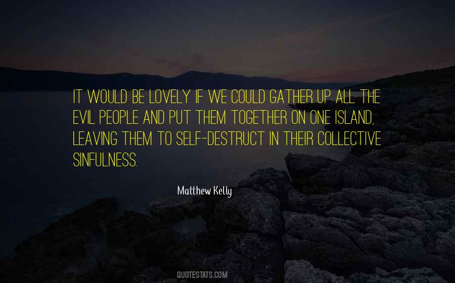 Matthew Kelly Quotes #1323135