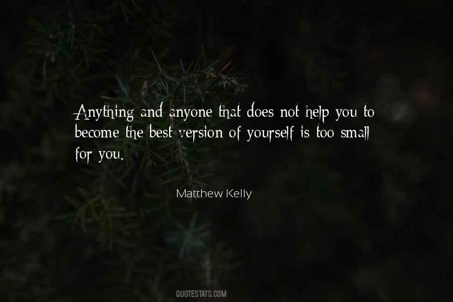 Matthew Kelly Quotes #1326112