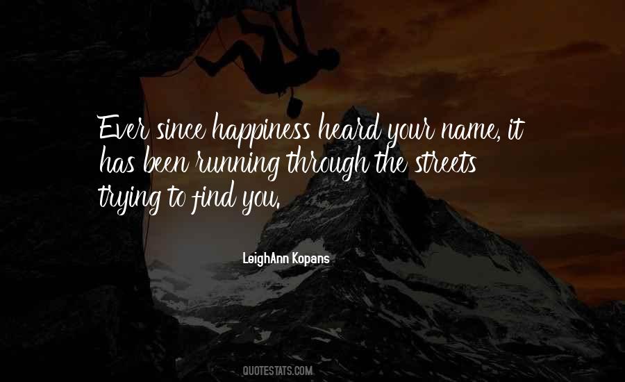 Quotes About Trying To Find Happiness #1624881