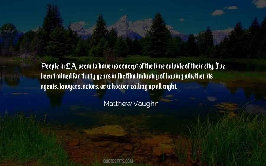 Matthew Vaughn Quotes #1750053