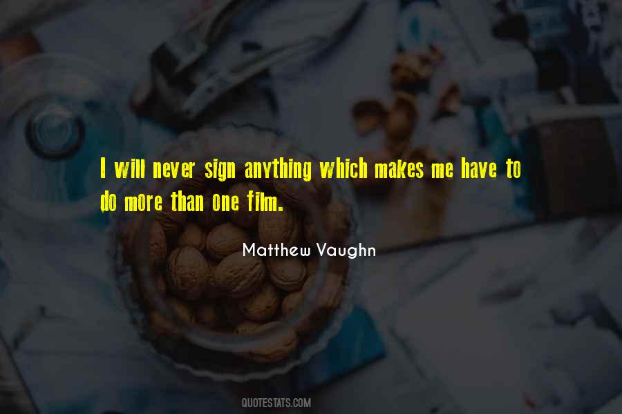 Matthew Vaughn Quotes #597492