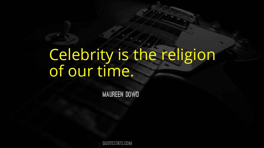 Maureen Dowd Quotes #1177663