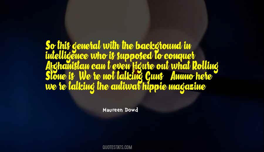 Maureen Dowd Quotes #382727