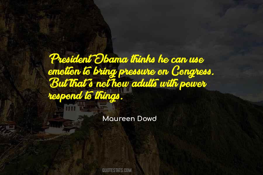 Maureen Dowd Quotes #954759