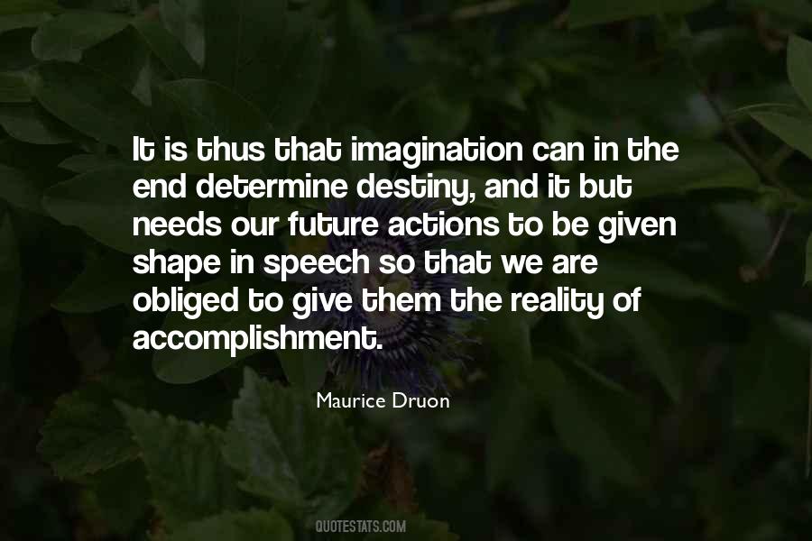 Maurice Druon Quotes #1509936