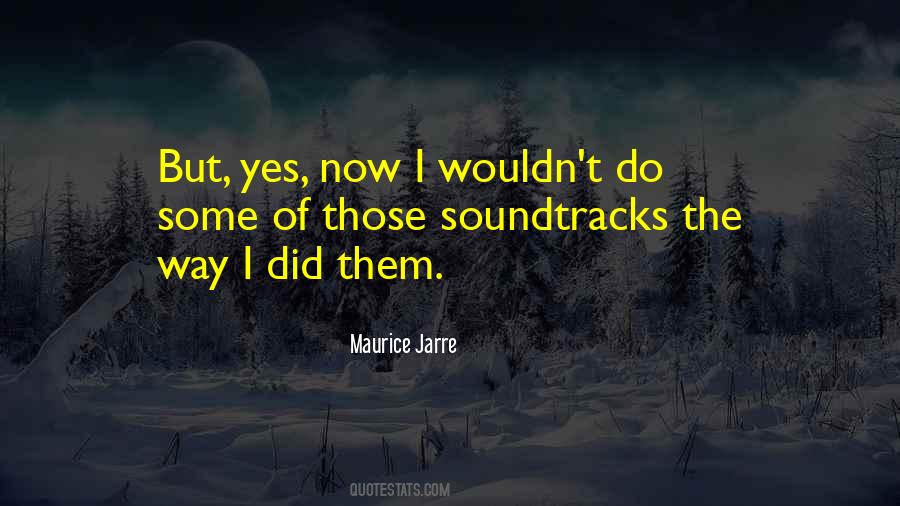 Maurice Jarre Quotes #1512027