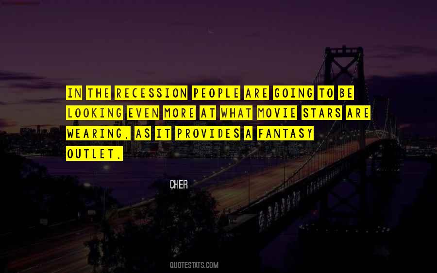 Quotes About The Recession #1187443