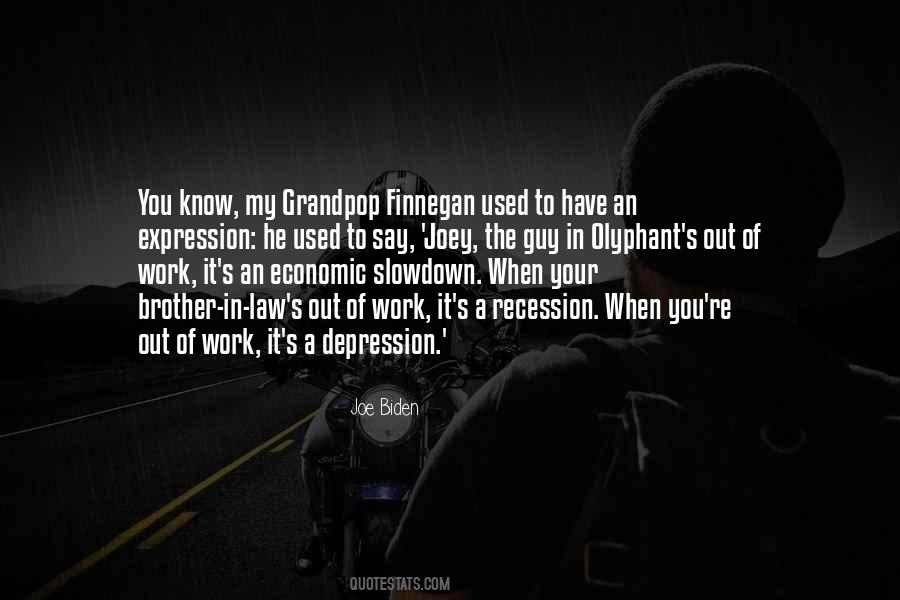 Quotes About The Recession #551754