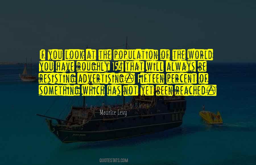 Maurice Levy Quotes #526284 Maurice Levy Quotes #526284
