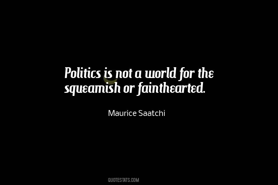 Maurice Saatchi Quotes #727031