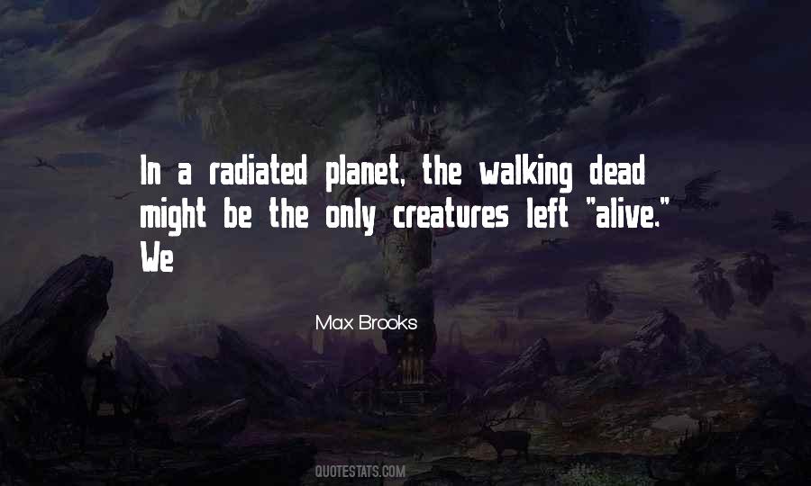 Max Brooks Quotes #242423