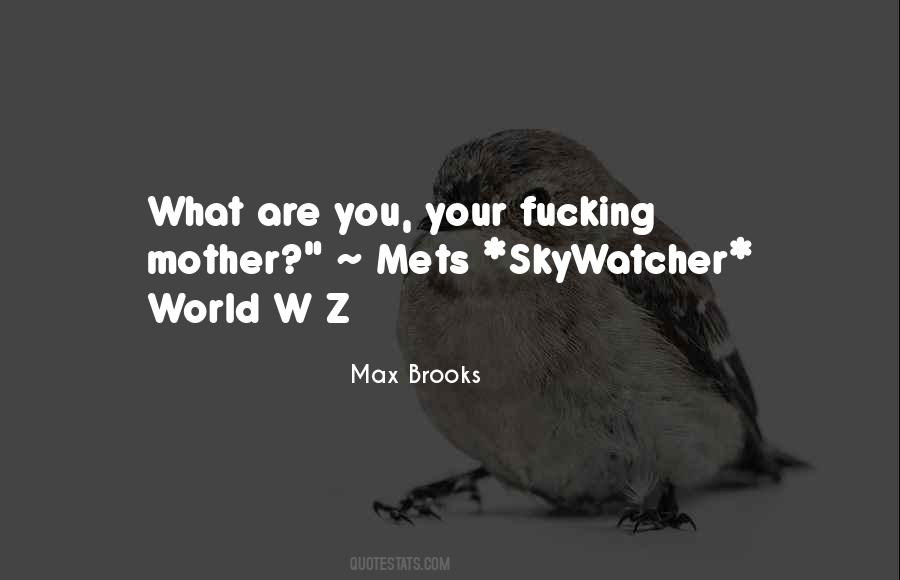 Max Brooks Quotes #292509