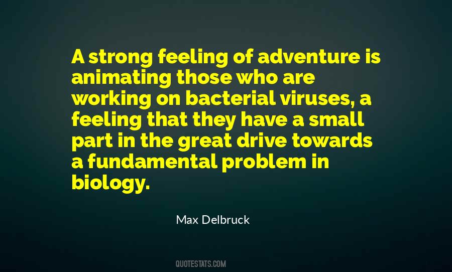 Max Delbruck Quotes #1390145