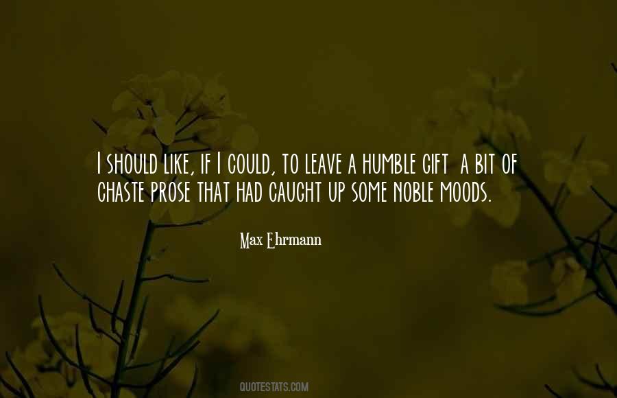 Max Ehrmann Quotes #481787