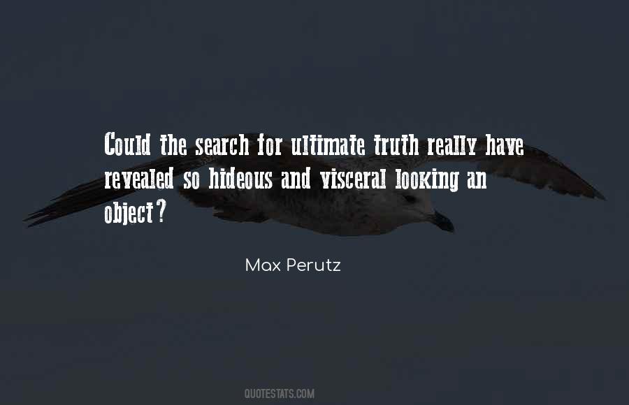 Max Perutz Quotes #479522