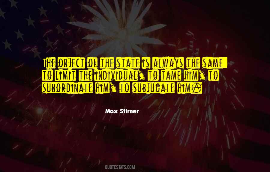 Max Stirner Quotes #1729557