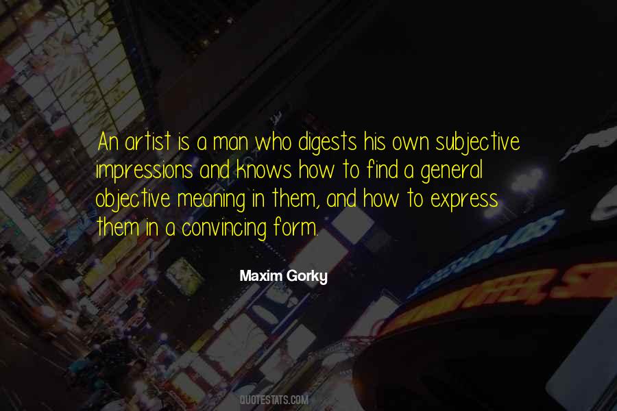 Maxim Gorky Quotes #297029