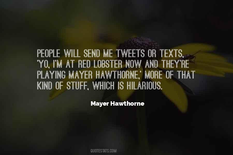 Mayer Hawthorne Quotes #1438466