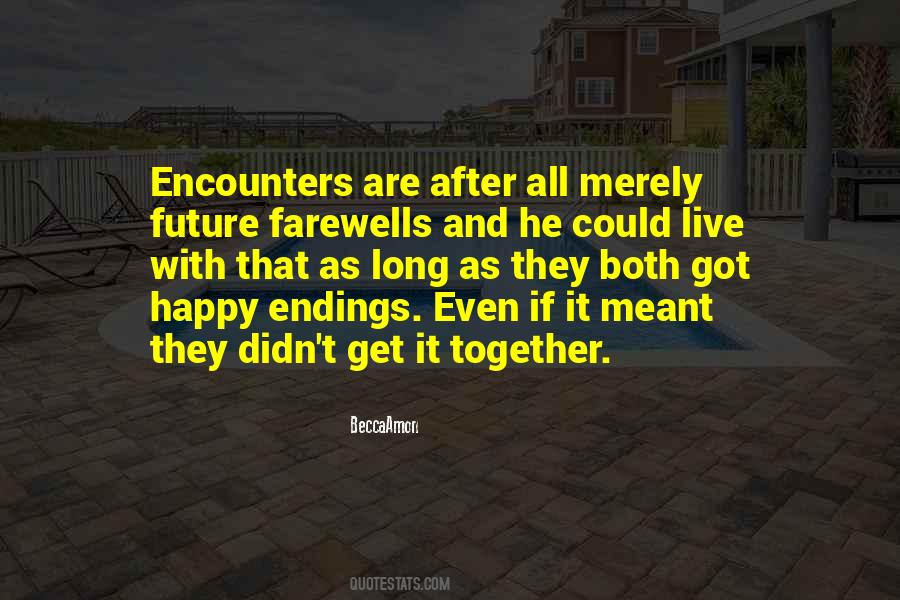Quotes About Encounters #1042820