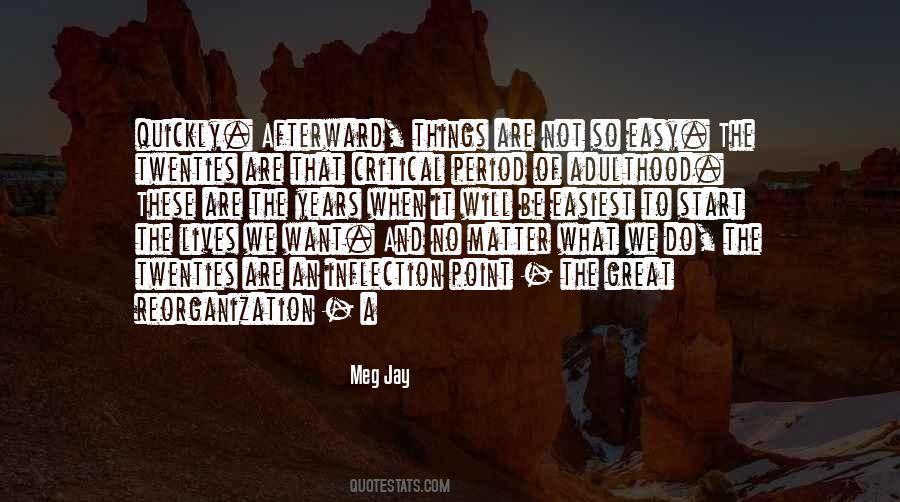 Meg Jay Quotes #1182494