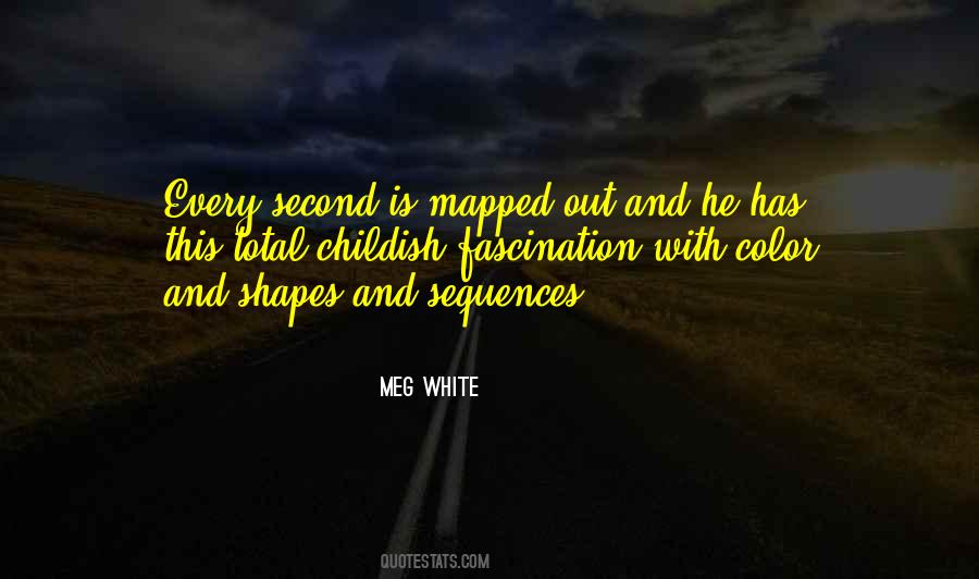 Meg White Quotes #1401481