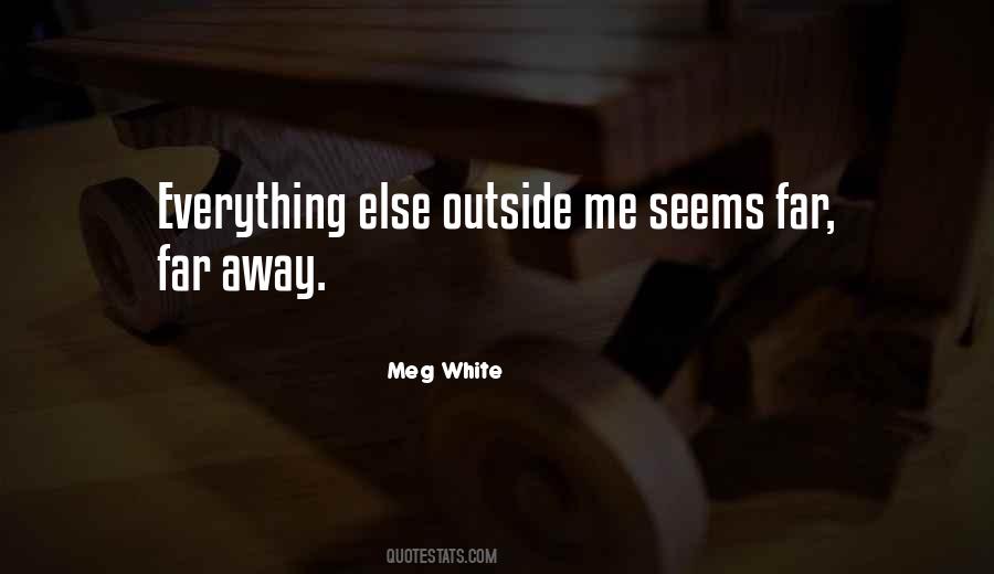 Meg White Quotes #1644310