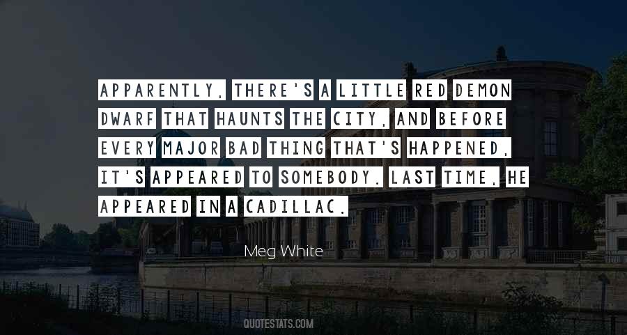 Meg White Quotes #4650